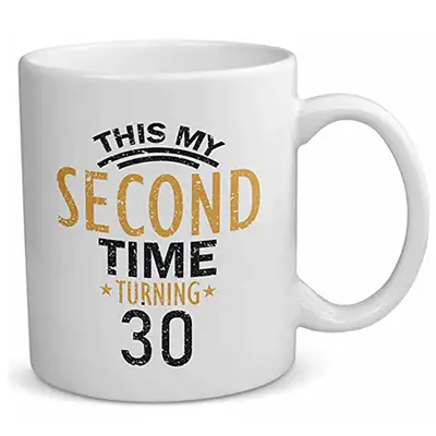 Second Time 30 Mug