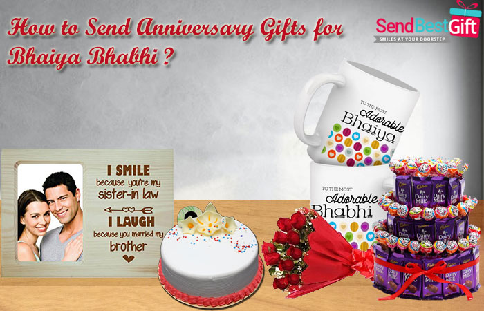 How To Send Anniversary Gifts For Bhaiya Bhabhi Sendbestgift